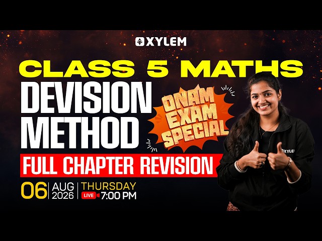 Class 5 Maths | Division Method | Full Chapter Revision | Onam Exam Special | Xylem Class 5
