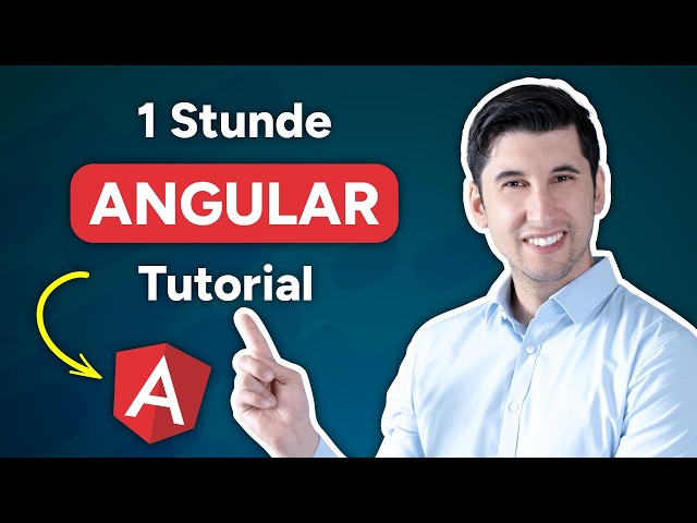 Angular Tutorial für Anfänger (Deutsch) - Lerne Angular in 60 Minuten (2025)