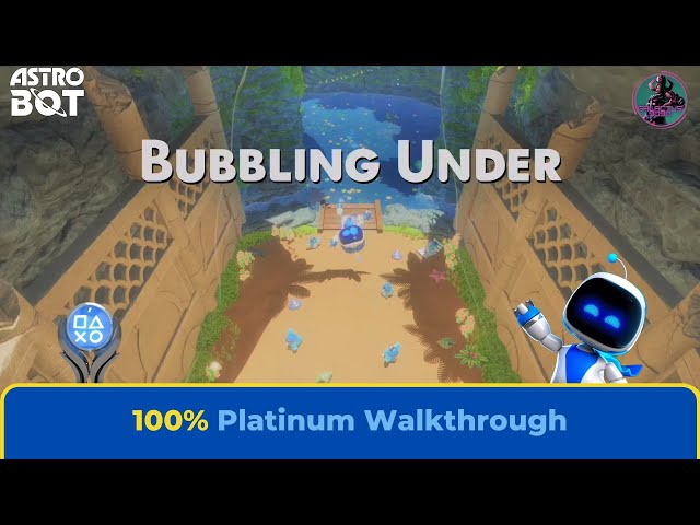 Astro Bot: Bubbling Under 100% Platinum Walkthrough [4K]