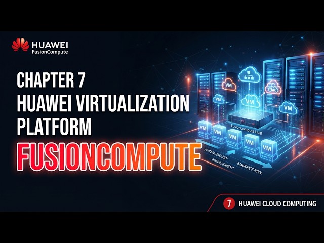 Episode 6: Huawei ICT Cloud Track | Huawei virtual | Session 1/3 | FusionCompute (8 August 2026)