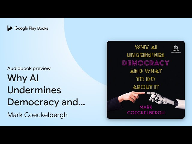 Why AI Undermines Democracy and What to Do… by Mark Coeckelbergh · Audiobook preview