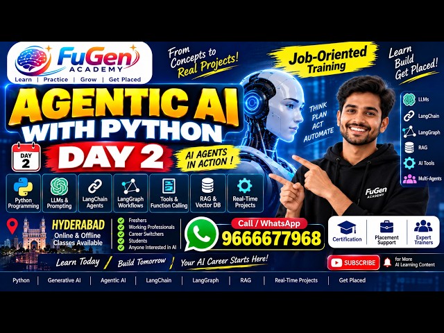 Agentic AI and Gen AI with Python Day 2 Online & Offline ClassesTraining|Fugen Academy| 9666677968
