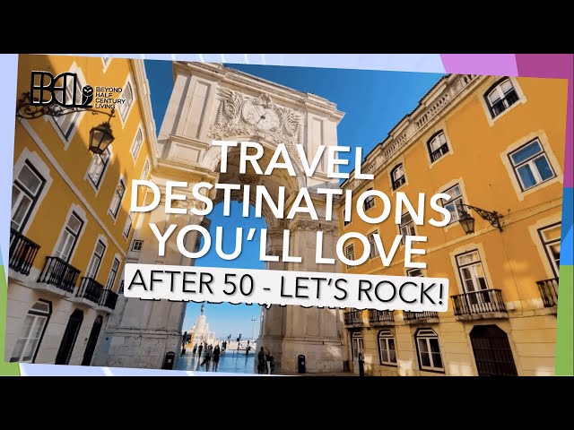 TRAVEL DESTINATIONS YOU’LL LOVE AFTER 50 #travel #destinations #adventure #preparation #over50