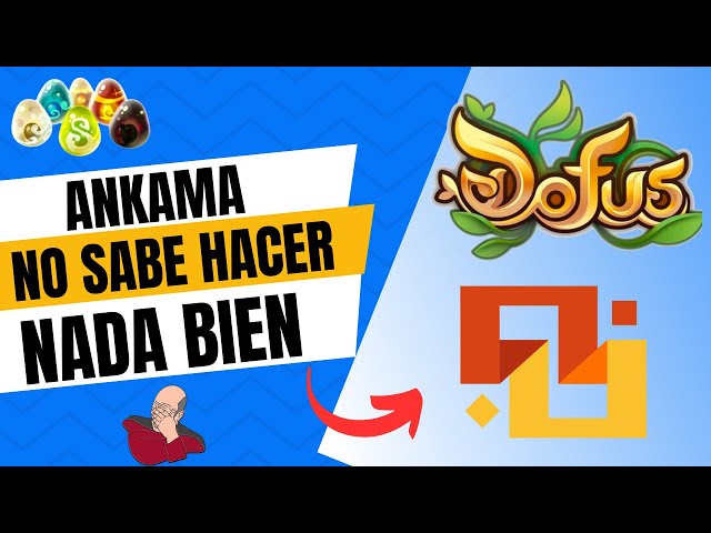 ¿Por qué Ankama no aprende? El caso de DOFUS