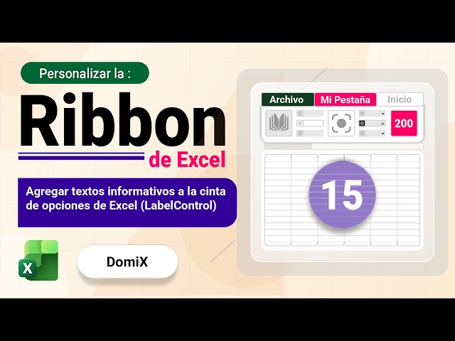 VIDEO 15 - Adding informational text to the Excel Ribbon - (LabelControl)