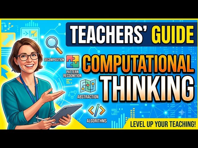 Computational Thinking Presentation - Teachers Guide 