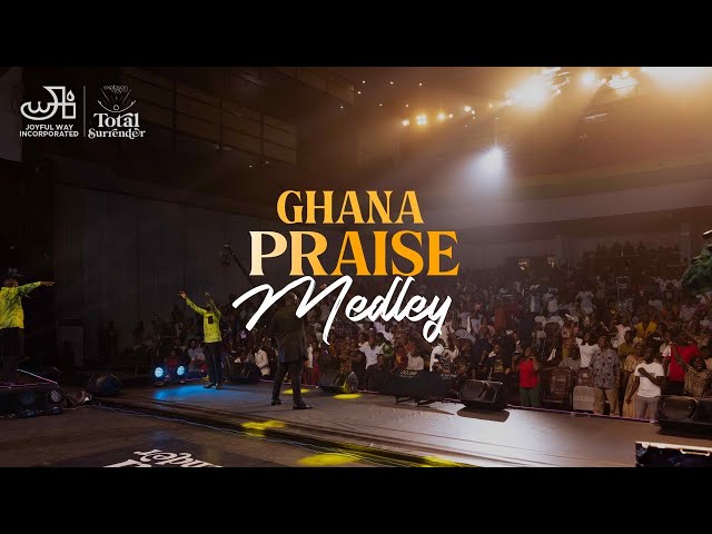 Ghana Praise Medley - Joyful Way Inc. at Explosion of Joy (Total Surrender)