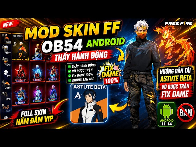 Mod Skin FF OB54 Android Thấy Hành Động | Hướng Dẫn Tải Astute Beta Vô Được Trận Fix Dame