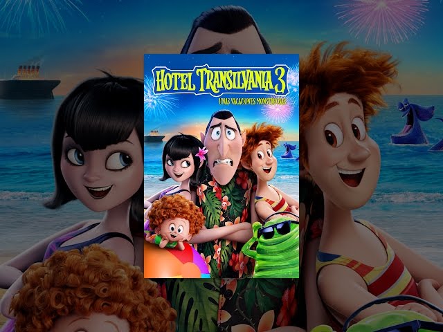Hotel Transilvania 3: Unas Vacaciones Monstruosas