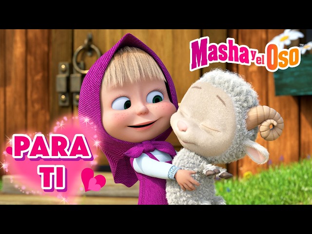 Masha y el Oso 🌺 Para ti 🌺 Colección 🎬 Masha and the Bear