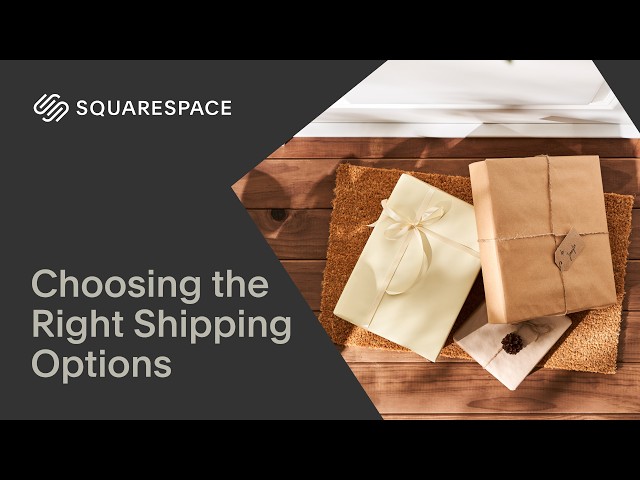 Choosing the Right Shipping Options | Squarespace 7.1