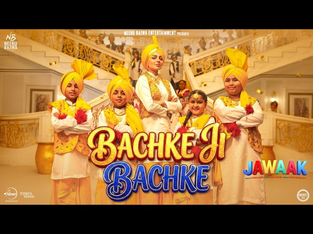 Bachke Ji Bachke | Jawaak Title Track | Ammy Virk | Neeru Bajwa | Latest Punjabi Song 2026