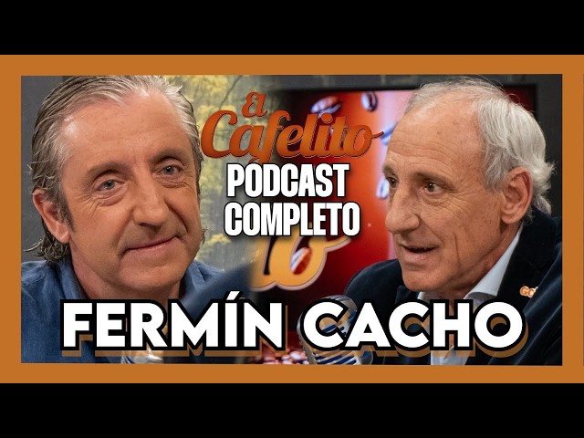 EL CAFELITO DE JOSEP PEDREROL #16 | FERMÍN CACHO | PODCAST COMPLETO