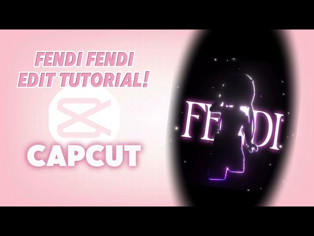 FENDI EDIT TUTORIAL ON CAPCUT!