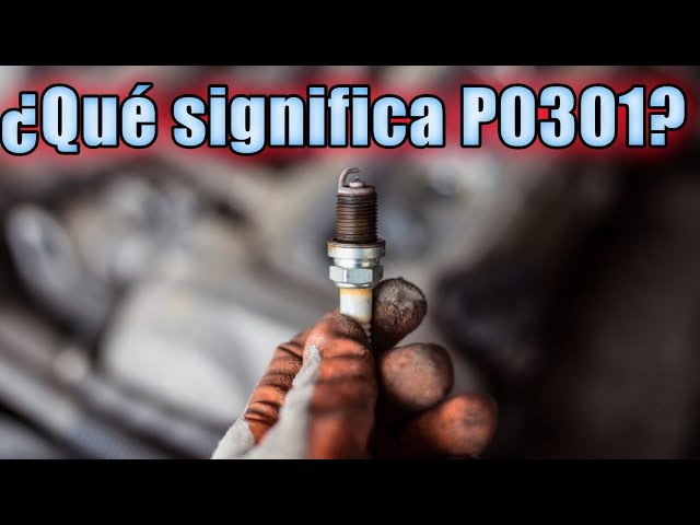 ¿Qué significa el codigo P0301 en tu carro? obd2 p0301 codigo