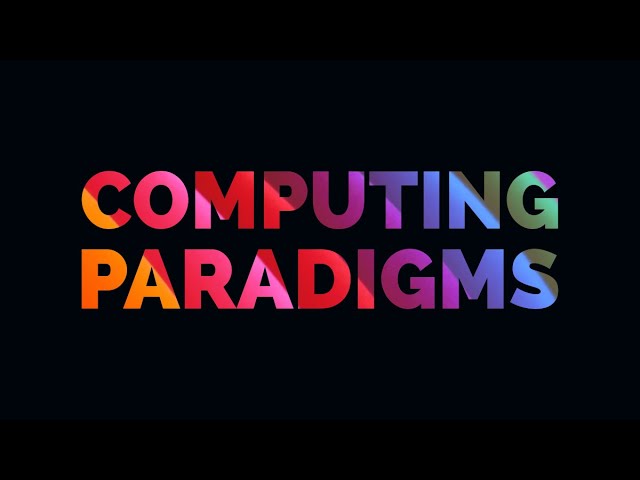 Computing Paradigms