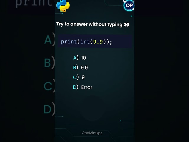Python Trick 😱 | What’s the Output of int(9.9)?