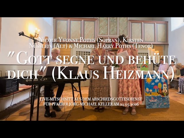 "Gott segne und behüte dich" - Klaus Heizmann