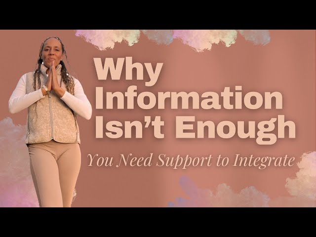 Why Information Isn’t Enough: You Need Support to Integrate