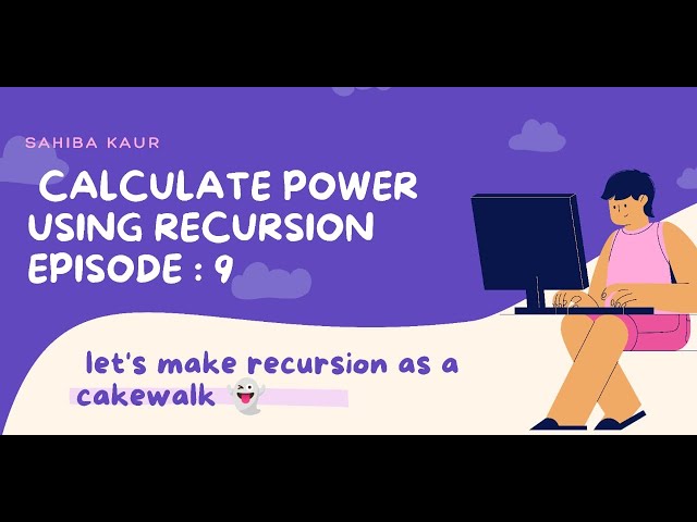 Calculate Power Using Recursion || Recursion Playlist from Basics To Advanced || Coding | Algorithms
