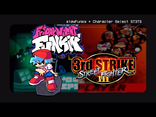 FNF + STF3 - Stay Funky x Let's get it on (Character Select)