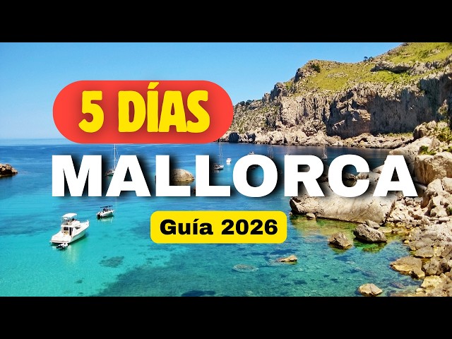 MALLORCA in 5 DAYS 🇪🇸 What to see and do (COMPLETE Guide + 2026 Itinerary)