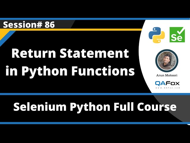 Python Functions -  Return Statement (Selenium Python - Session 86)