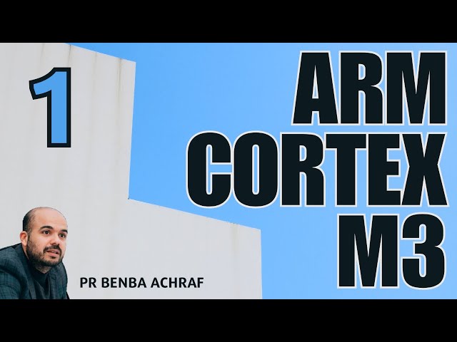 #1 ARM Cortex M3 : Introduction et explication des registres