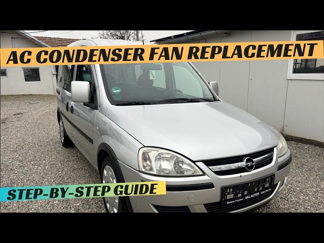 Opel Combo C AC Condenser Fan replacement