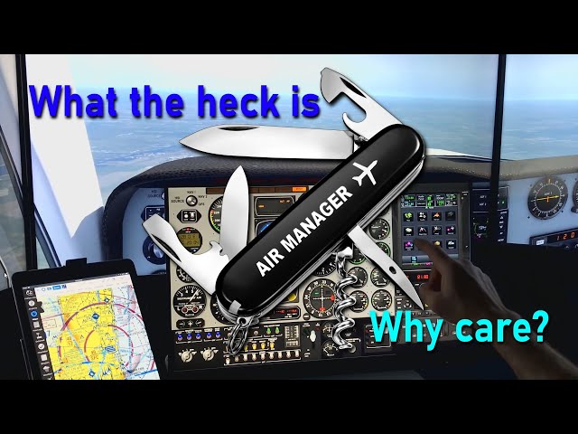 What the heck is Air Manager and why care?