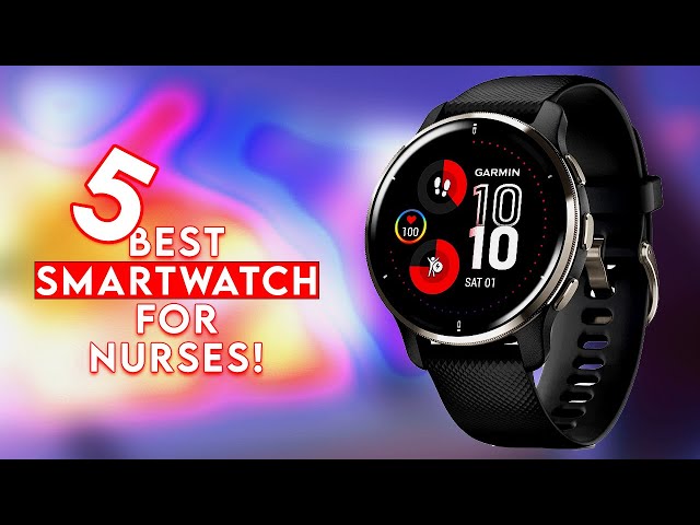 Top 5 Best Smartwatch For Nurses  [2026]  ✅