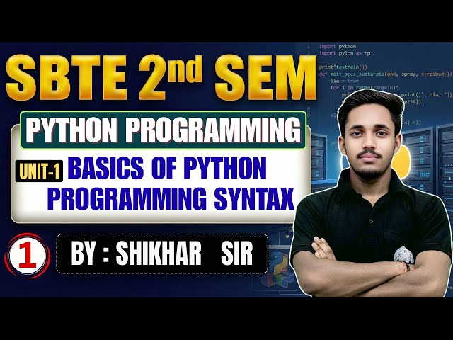 🔥Python Programming | Unit-1 | Basics of Python Programming Syntax |Lec-1| SBTE 2nd Sem |Shikhar Sir