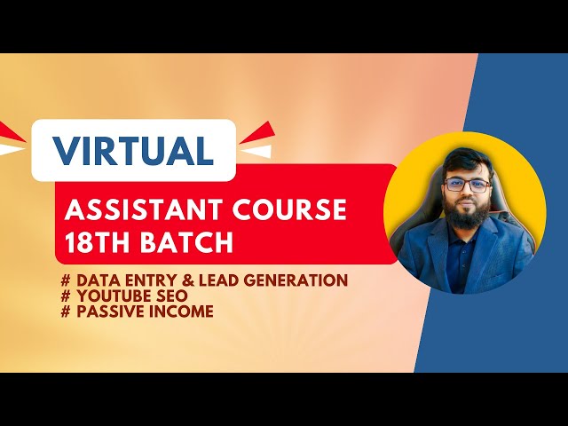 Virtual Assistant Course - Rh Tech (18th Batch Admission Going On)