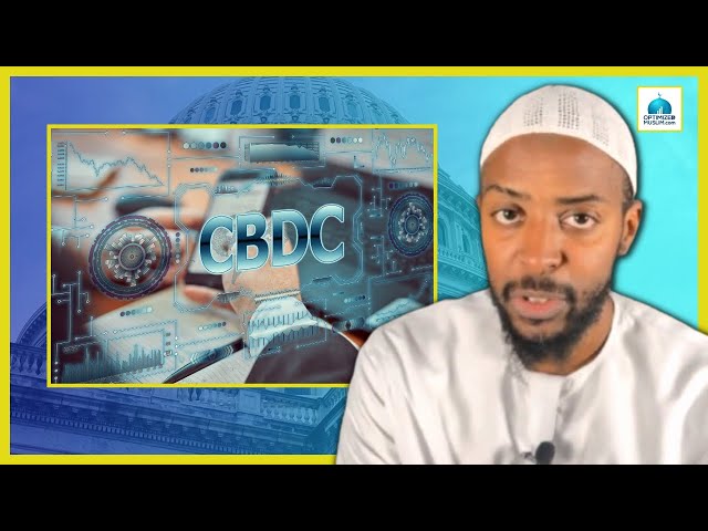 Central Bank Digital Currencies (CBDCs) & Government Control Sh Mu'Aawiyah Tucker