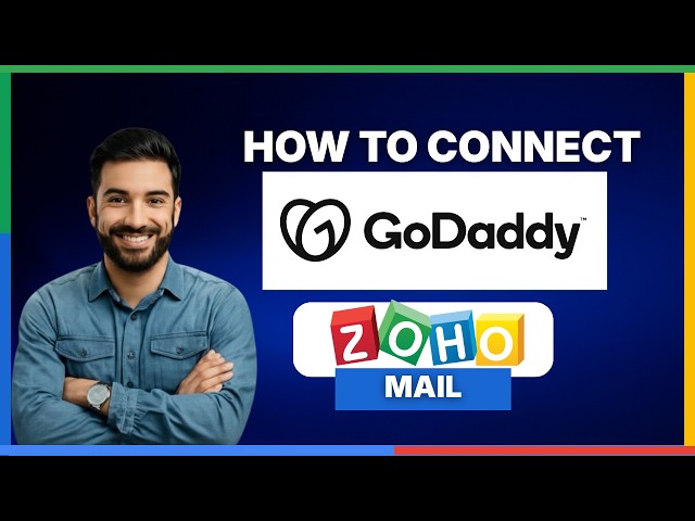 How to connect GoDaddy domain to Zoho Mail [FULL GUIDE]