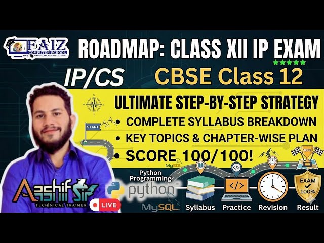 🔴 LIVE CBSE Class 12 Informatics Practices (IP) Roadmap | Best Study Plan & Strategy