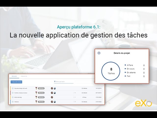 (FR) Aperçu plateforme 6.1: la nouvelle application de gestion des tâches
