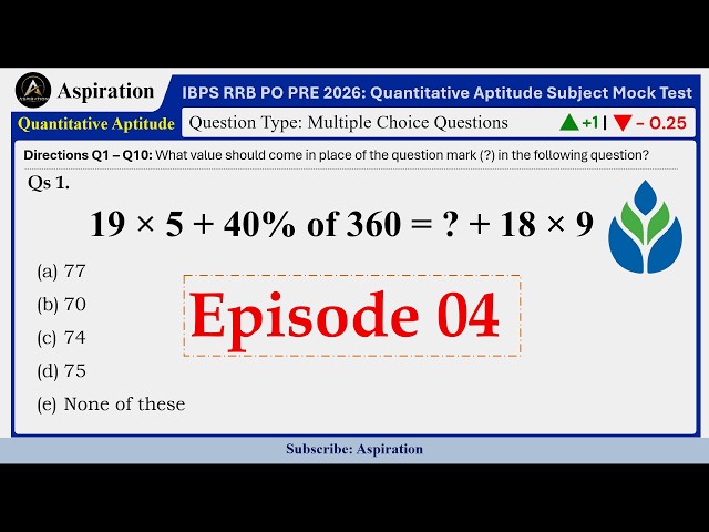 Episode 04 | IBPS RRB PO Prelims 2026 Quantitative Aptitude Mock Test | Real Exam Level Questions