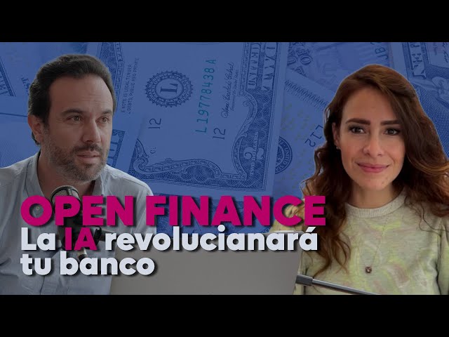 ¿Qué es Open Finance y por qué vale la pena? El Futuro de la Banca con Inteligencia Artificial