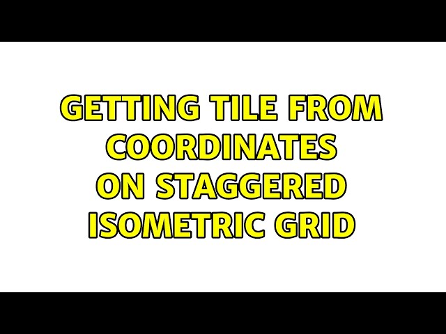 Getting tile from coordinates on staggered isometric grid