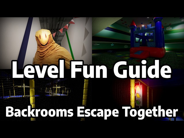Level Fun Guide and Walkthrough | Backrooms: Escape Together