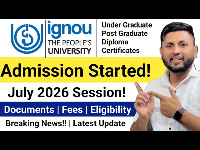 Ignou Admission July 2026 Started! | Ignou July 2026 Session | Ignou University | Ignou Update 2026