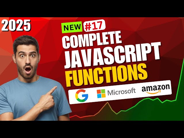 Functions in JavaScript Explained | Beginner to Advanced Tutorial 2025
