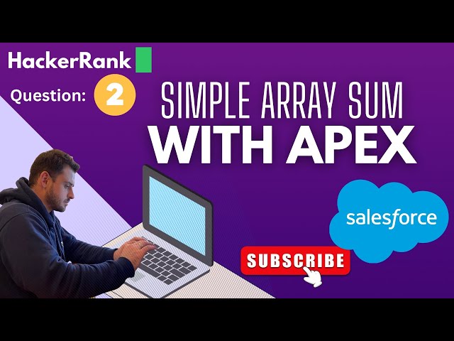 HACKERRANK SIMPLE ARRAY SUM WITH APEX | ALGORITHM QUESTIONS | SALESFORCE