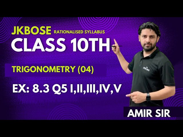 Trigonometry(04) || Ex.8.3 Q 4i,ii,iii,iv,v || Class 10th @studyvillabyamirbhat5781