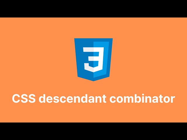 Learn Descendant Combinator in CSS in 6 minutes