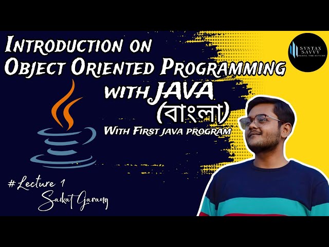 Introduction to Object-Oriented Programming with Java in Bengali |  Syntax Savvy 
