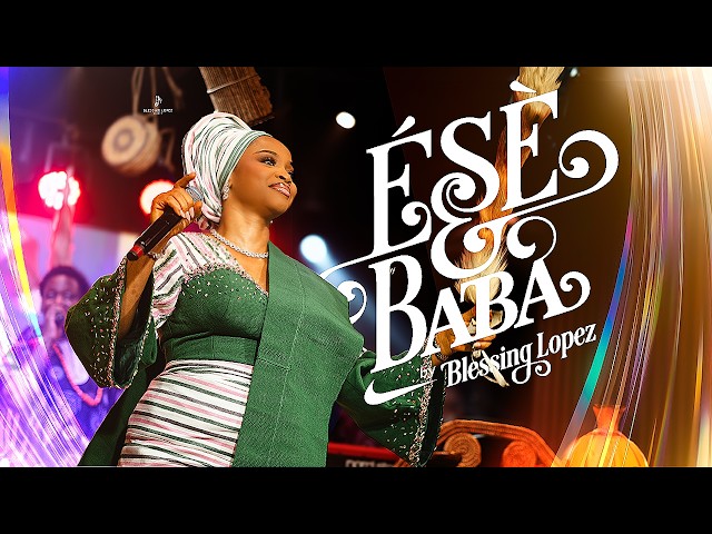 Ese Baba (Thank you father) | Blessing Lopez | Powerful Yoruba Gospel Worship