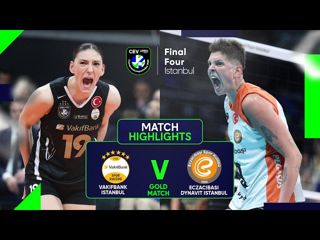 GRAND FINAL Highlights 🏆 | VakifBank ISTANBUL vs. Eczacibasi Dynavit ISTANBUL | CLVolleyW 2026