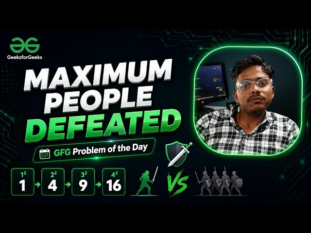 Maximum Number of People Defeated using Strength p | Greedy + Math Approach (O(∛p)) | GFG POTD